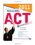McGraw-Hill's ACT, 2011 Edition